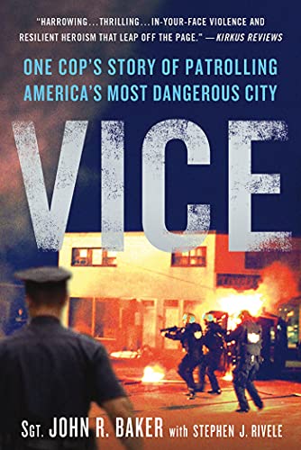 VICE: One Cop's Story of Patrolling America's Most Dangerous City von St. Martin's Griffin