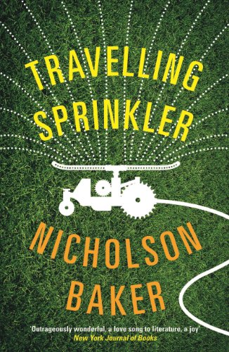 TRAVELLING SPRINKLER: Nominated for the Folio Prize 2015 von Serpent's Tail