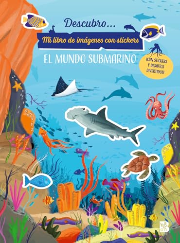 DESCUBRO EL MUNDO SUBMARINO - STICKERS (DESCUBRO... MI LIBRO DE IMÁGENES CON STICKERS) von BALLON