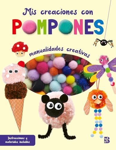 MIS CREACIONES CON POMPONES (MANUALIDADES CREATIVAS) von BALLON