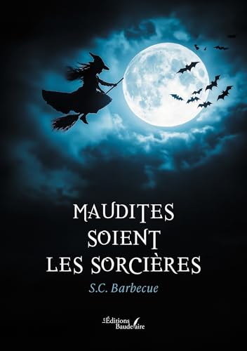 Maudites soient les sorcières Maudites soient les sorcières von BAUDELAIRE