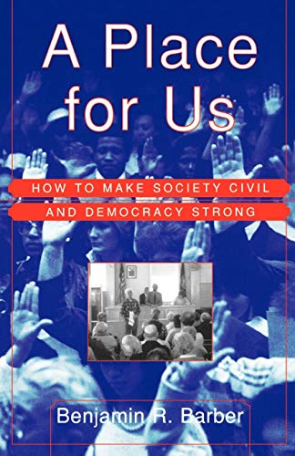 PLACE FOR US: How to Make Society Civil and Democracy Strong von Farrar, Strauss & Giroux-3pl