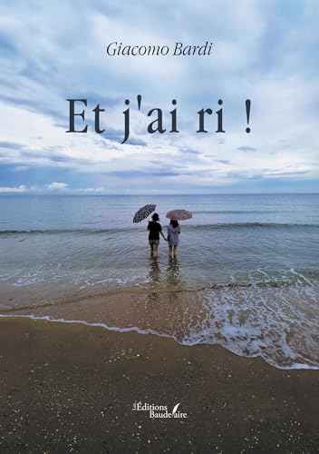 Et j'ai ri ! von Baudelaire