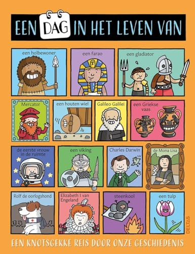 Een dag in het leven van ...: een knotsgekke reis door onze geschiedenis von Zuidnederlandse Uitgeverij (ZNU)