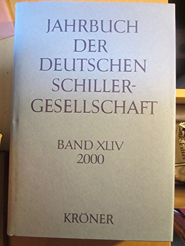 Jahrbuch der Deutschen Schillergesellschaft, Bd.44, 2000