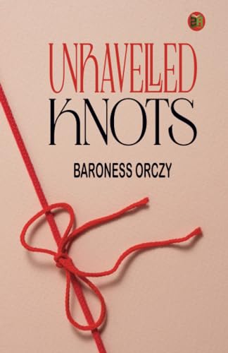 UNRAVELLED KNOTS
