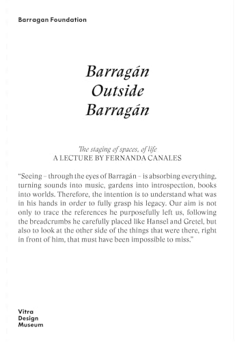 Barragán outside Barragán: A journey through books, trips, exhibitions and friends von Vitra