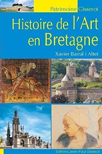 Histoire de l'Art en Bretagne von GISSEROT