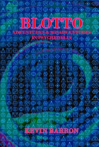 BLOTTO: ADVENTURES & MISADVENTURES IN PSYCHEDELIA von AMZ Listing Hub