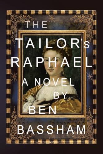 The Tailor’s Raphael: A Novel The Tailor’s Raphael: A Novel von Xlibris US