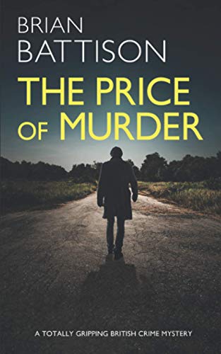 THE PRICE OF MURDER a totally gripping British crime mystery (Detective Jim Ashworth, Band 2)