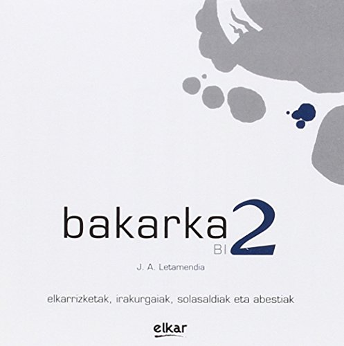 BAKARKA 2 von ELKARLANEAN, S.L.