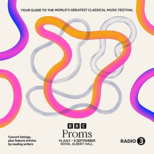 BBC Proms 2023: 14 July - 9 September (BBC Proms Guides: Radio, 3)