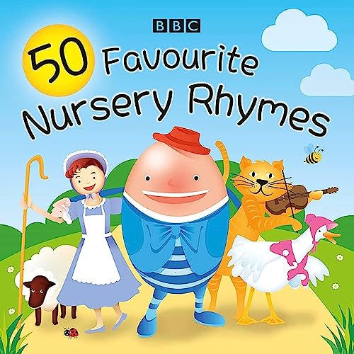 50 Favourite Nursery Rhymes: A BBC spoken introduction to the classics