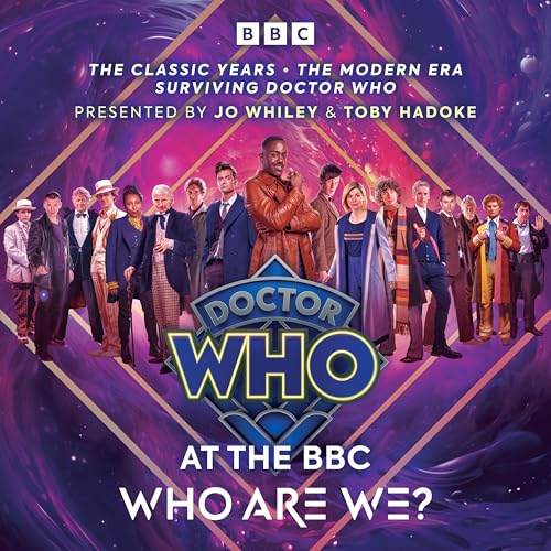 Doctor Who at the BBC: Who Are We?: Doctor Who at the BBC Doctor Who at the BBC: Who Are We?: Doctor Who at the BBC von BBC Physical Audio