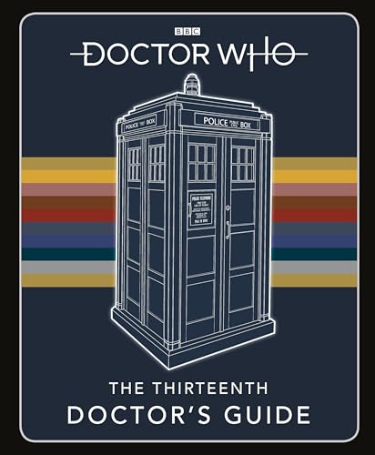 Doctor Who: Thirteenth Doctor's Guide von BBC