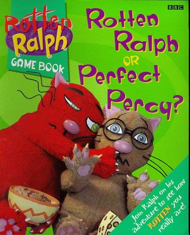 Rotten Ralph- Rotten Ralph or Perfect Percy? Game Book(Pb) (Rotten Ralph game book) von BBC Children's Books
