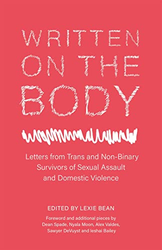Written on the Body: Letters from Trans and Non-Binary Survivors of Sexual Assault and Domestic Violence von Jessica Kingsley Publishers