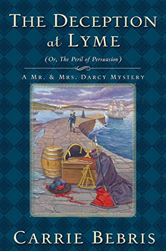 THE DECEPTION AT LYME: Or, the Peril of Persuasion (Mr. and Mrs. Darcy Mystery, 6, Band 6) von Tor Books