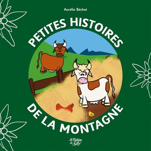 Petites histoires de la montagne - T3: Tome 3 Petites histoires de la montagne - T3: Tome 3 von FONTAINE SILOE