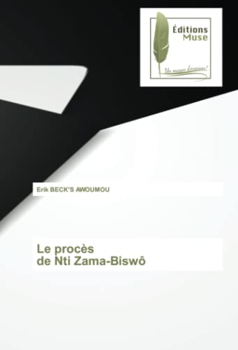Le procès de Nti Zama-Biswô von Éditions Muse