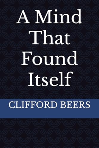 A Mind That Found Itself: An Author biography von Independently published