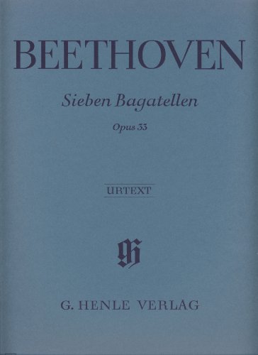 HENLE VERLAG BEETHOVEN L.V. - 7 BAGATELLES OP. 33