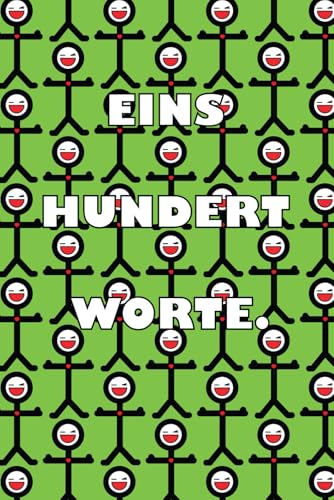 EINS HUNDERT WORTE. von Independently published