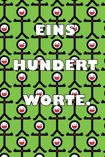 EINS HUNDERT WORTE. von Independently published