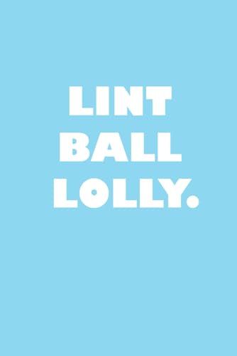LINT BALL LOLLY von Independently published