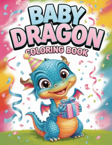 Baby Dragon Coloring Book: Cute and Easy Baby Dragon Illustrations to Spark Kids' Creativity Baby Dragon Coloring Book: Cute and Easy Baby Dragon Illustrations to Spark Kids' Creativity von Independently published