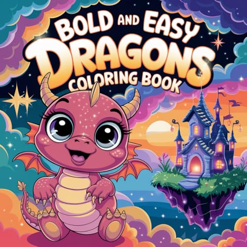 Bold And Easy Dragons Coloring Book: A Fun and Magical Coloring Adventure for Kids and Dragon Lovers of All Ages Bold And Easy Dragons Coloring Book: A Fun and Magical Coloring Adventure for Kids and Dragon Lovers of All Ages von Independently published