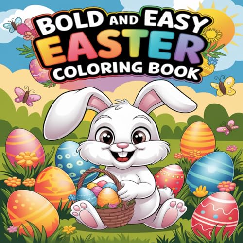 Bold And Easy Easter Coloring Book: Fun and Simple Easter Designs for Kids of All Ages Bold And Easy Easter Coloring Book: Fun and Simple Easter Designs for Kids of All Ages von Independently published
