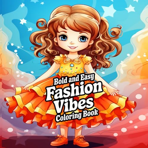 Bold And Easy Fashion Vibes Coloring Book: A Coloring Book Full of Fashion, Fun, and Flair Bold And Easy Fashion Vibes Coloring Book: A Coloring Book Full of Fashion, Fun, and Flair von Independently published