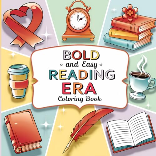 Bold And Easy Reading Era Coloring Book: Discover the Joy of Reading Through Relaxing Coloring Pages: Perfect for Beginners and Advanced Colorists Bold And Easy Reading Era Coloring Book: Discover the Joy of Reading Through Relaxing Coloring Pages: Perfect for Beginners and Advanced Colorists von Independently published