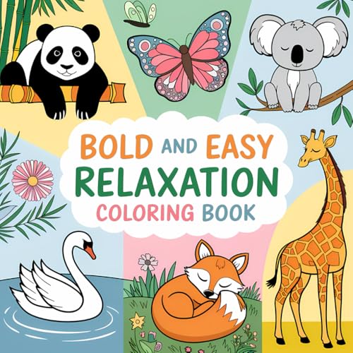 Bold And Easy Relaxation Coloring Book: Simple Designs for Stress Relief and Mindful Relaxation Bold And Easy Relaxation Coloring Book: Simple Designs for Stress Relief and Mindful Relaxation von Independently published
