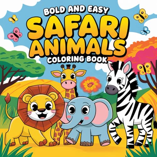 Bold And Easy Safari Animals Coloring Book: Large Print Coloring Book for Toddlers and Young Kids Bold And Easy Safari Animals Coloring Book: Large Print Coloring Book for Toddlers and Young Kids von Independently published