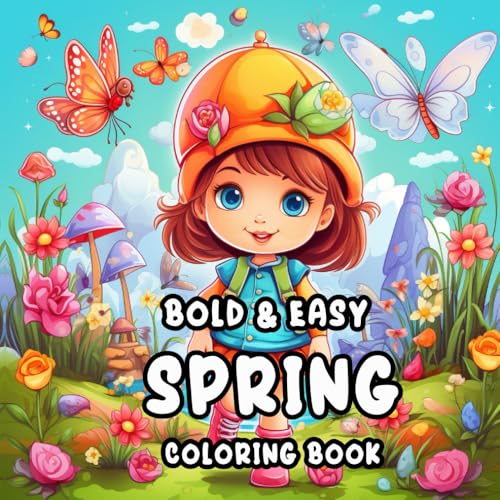 Bold And Easy Spring Coloring Book: Get Ready to Bloom with these Beautiful and Easy-to-Color Spring Florals Bold And Easy Spring Coloring Book: Get Ready to Bloom with these Beautiful and Easy-to-Color Spring Florals von Independently published