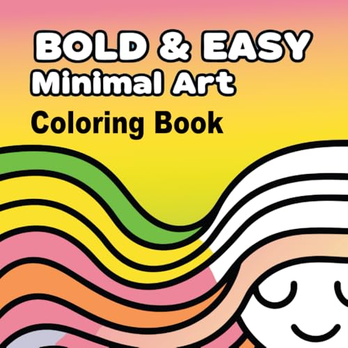 Bold & Easy Minimal Art Coloring Book: Simple Yet Striking Designs for a Relaxing Coloring Experience Bold & Easy Minimal Art Coloring Book: Simple Yet Striking Designs for a Relaxing Coloring Experience von Independently published