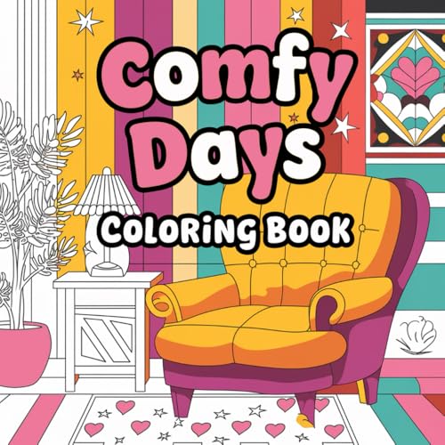 Comfy Days: Coloring Book: A relaxing collection of coloring pages for adults and teens. Comfy Days: Coloring Book: A relaxing collection of coloring pages for adults and teens. von Independently published
