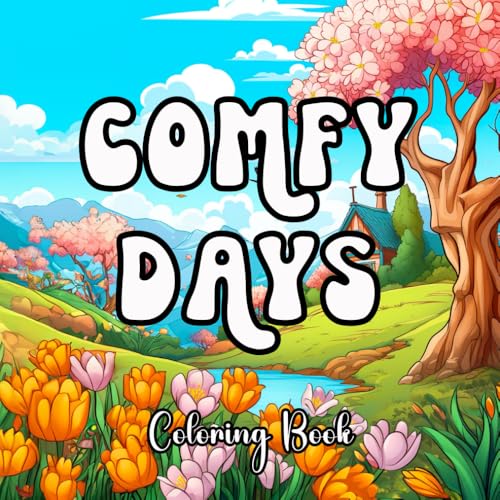 Comfy Days: Coloring Book: A relaxing collection of coloring pages for all age Comfy Days: Coloring Book: A relaxing collection of coloring pages for all age von Independently published
