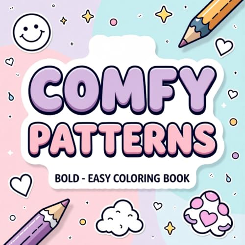 Comfy Patterns Bold Easy Coloring: Cozy Designs to Unwind and Enjoy Your Me-Time Comfy Patterns Bold Easy Coloring: Cozy Designs to Unwind and Enjoy Your Me-Time von Independently published