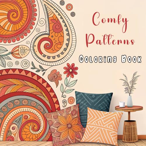 Comfy Patterns Coloring Book: Soft, Flowing, and Relaxing Patterns for All Skill Levels Comfy Patterns Coloring Book: Soft, Flowing, and Relaxing Patterns for All Skill Levels von Independently published