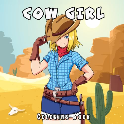 Cow Girl Coloring Book: A Fun and Rustic Adventure for Western-Loving Girls Cow Girl Coloring Book: A Fun and Rustic Adventure for Western-Loving Girls von Independently published