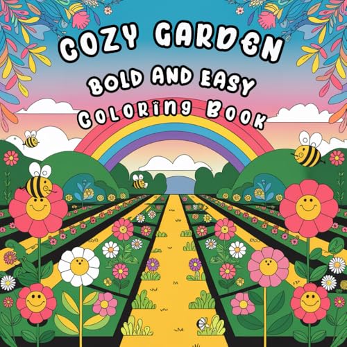 Cozy Garden Bold And Easy Coloring Book: Stress-Free Coloring with Cozy Garden Scenes Cozy Garden Bold And Easy Coloring Book: Stress-Free Coloring with Cozy Garden Scenes von Independently published