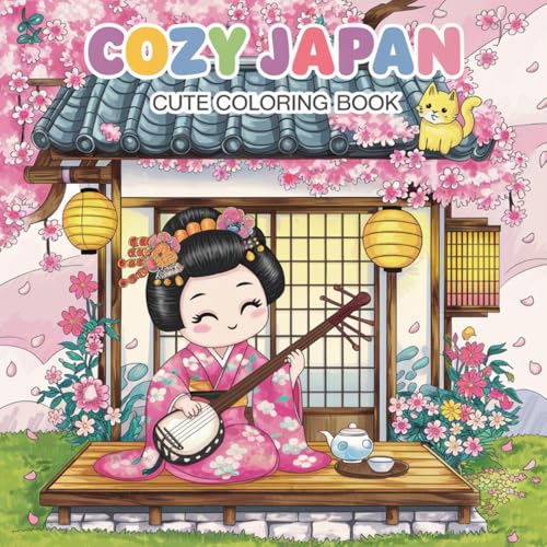 Cozy Japan Cute Coloring Book: Relaxing and Adorable Japanese-Inspired Coloring Pages Cozy Japan Cute Coloring Book: Relaxing and Adorable Japanese-Inspired Coloring Pages von Independently published