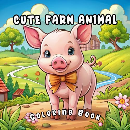 Cute Farm Animal Coloring Book: Easy and Fun Farm Animal Coloring for Toddlers & Kids Cute Farm Animal Coloring Book: Easy and Fun Farm Animal Coloring for Toddlers & Kids von Independently published