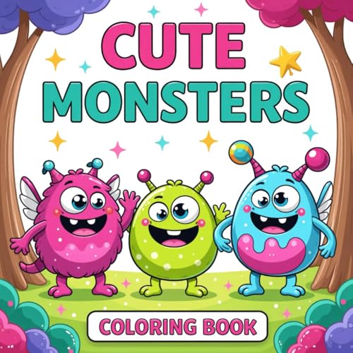 Cute Monster Coloring Book: Adorable and Silly Monsters for Kids Ages 4–8 Cute Monster Coloring Book: Adorable and Silly Monsters for Kids Ages 4–8 von Independently published