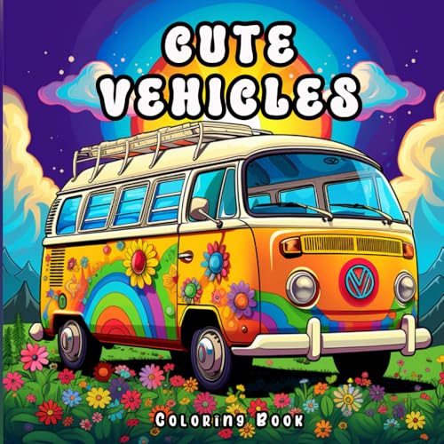 Cute Vehicles Coloring Book: Color Your Imagination with Delightful Vehicles: A Playful Coloring Experience for Young Artists Cute Vehicles Coloring Book: Color Your Imagination with Delightful Vehicles: A Playful Coloring Experience for Young Artists von Independently published