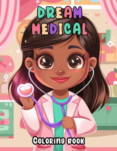 Dream Medical Coloring Book: A Unique Blend of Art and Medicine for Stress Relief and Creativity Dream Medical Coloring Book: A Unique Blend of Art and Medicine for Stress Relief and Creativity von Independently published